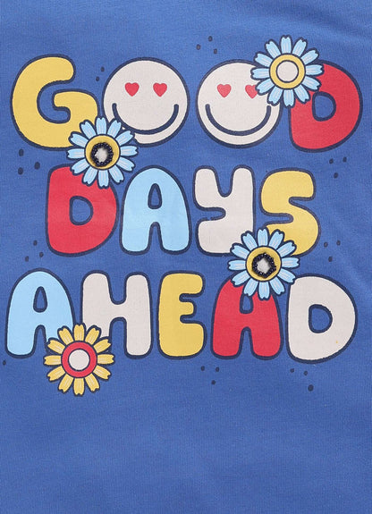 Good Days Ahead Printed Cotton T-Shirt for Girls