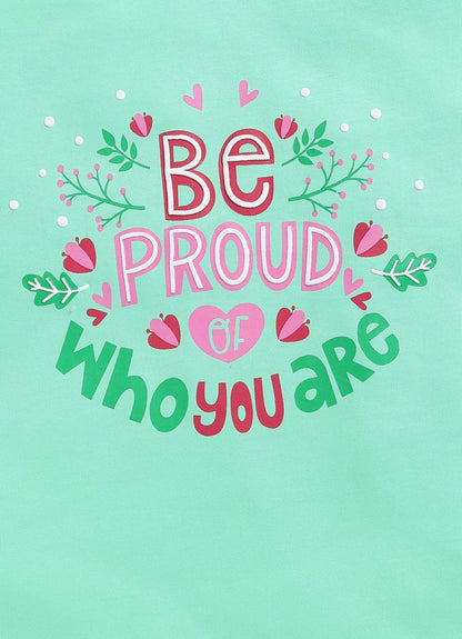 Be Proud of Who You are Text Print Cotton T-Shirt for Girls