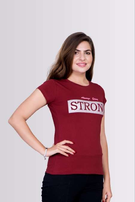 Always Stay Strong Printed Round Neck Lycra T-shirts For Womens