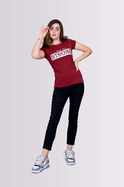 Always Stay Strong Printed Round Neck Lycra T-shirts For Womens